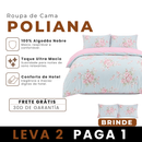 [LEVE 2 PAGUE 1] Roupa de Cama Poliana em Algodão e Poliéster +Brindes: 2 Capas de Travesseiro